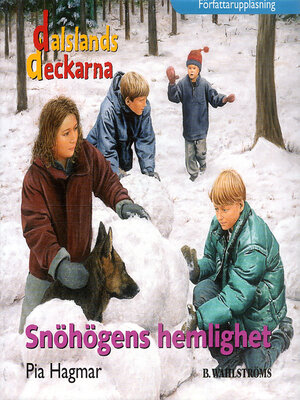 cover image of Dalslandsdeckarna 4--Snöhögens hemlighet